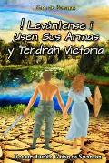 ?Le?vntense! Usen sus Armas y Tendr?n Victoria