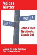 Voices Matter: Jane-Finch Residents Speak Out