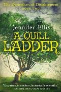 A Quill Ladder