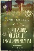 Confessions of a Failed Environmentalist