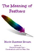 The Meaning of Feathers