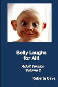Belly Laughs for All! Adult Version Volume 2
