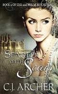 Seared With Scars: Book 2 of the 2nd Freak House Trilogy