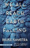 We All Reach the Earth by Falling