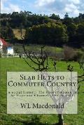 Slab Huts to Commuter Country: A social history The lives of women in the Huon and Channel (1900 to 2013)