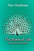 The Movie of Life: and other Short Stories