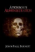 Atkinson's Administration