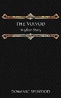 The Voivod: A Ghost Story