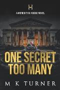 One Secret Too Many: Meredith & Hodge Novel
