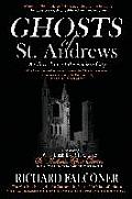 Ghosts of St. Andrews - A Ghost Tour of the Ancient City