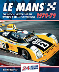 Le Mans 1970-79: The Official History of the World's Greatest Motor Race
