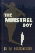 The Minstrel Boy: A Tale of War