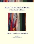 Shaw's Academical Dress of Great Britain and Ireland - Volume II: Non-degree-awarding Bodies