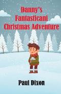 Danny's Fantasticani Christmas Adventure
