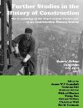 Further Studies in the History of Construction: the Proceedings of the Third Annual Conference of the Construction History Society