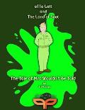 Otto Lott & the Land of Snot - The Tale of Mrs Wouldn't Be Told