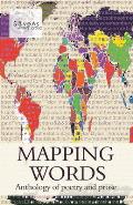 Mapping Words: Anthology of Poetry and Prose
