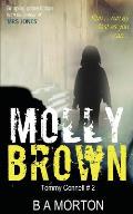 Molly Brown: Tommy Connell Mystery #2