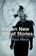Eleven New Ghost Stories