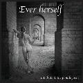 Ever Herself: a tribute to the female form