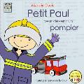 Petit Paul veut devenir un pompier: Little Paul wants to be a firefighter