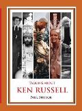 Talking About Ken Russell (Deluxe Edition)