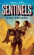 Sentinels: The Reign of the Robots has Begun