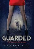 Guarded: The Silverton Chronicles