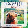 Hamish - His Story