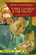 Three Chords & The Truth: A Hector Lassiter novel