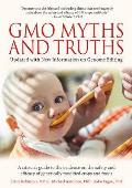GMO Myths & Truths A Citizens Guide to the Evidence on the Safety & Efficacy of Genetically Modified Crops & Foods 4th Edition
