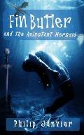 Fin Butler and the Reluctant Mermaid: The Fin Butler Adventures