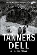 Tanners Dell: A Darkly Disturbing Occult Horror Novel