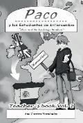 Paco y los Estudiantes de Intercambio, Vol. 1 (Teacher book): Paco and the Exchange Students