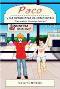 Paco y los Estudiantes de Intercambio, vol. 2: Paco and the Exchange Students