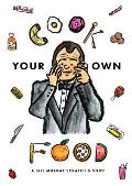 Cook Your Own Food The Bill Murray Scratch & Sniff