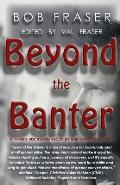 Beyond the Banter: Daring discussions about life and faith for blokes