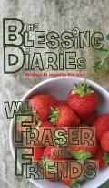 The Blessing Diaries: Volume One: Hardback Edition