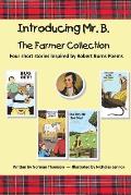Introducing Mr. B.: The Farmer Collection