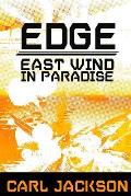 Edge: East Wind In Paradise
