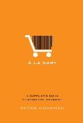 a la Cart: A Supplier's Guide to Retailers' Priorities