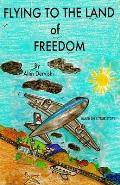 Flying To The Land Of Freedom