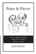 Peter & Pierre: The Lives, Battles, and Political Visions of Peter Lougheed and Pierre Trudeau