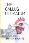Gallus Ultimatum