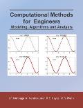 Computational Methods for Engineers: Modeling, Algorithms and Analysis