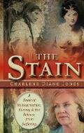 The Stain: A Book of Reincarnation, Karma and the Release from Suffering