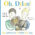 Oh, Dylan!: The Adventures of Dylan the Dog
