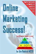 Online Marketing Success!: Your Pyramid to Website Success