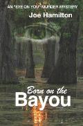 Eye on You - Born on the Bayou