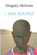 I Am Kairu